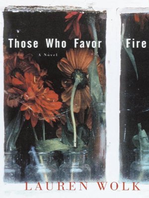 cover image of Those Who Favor Fire